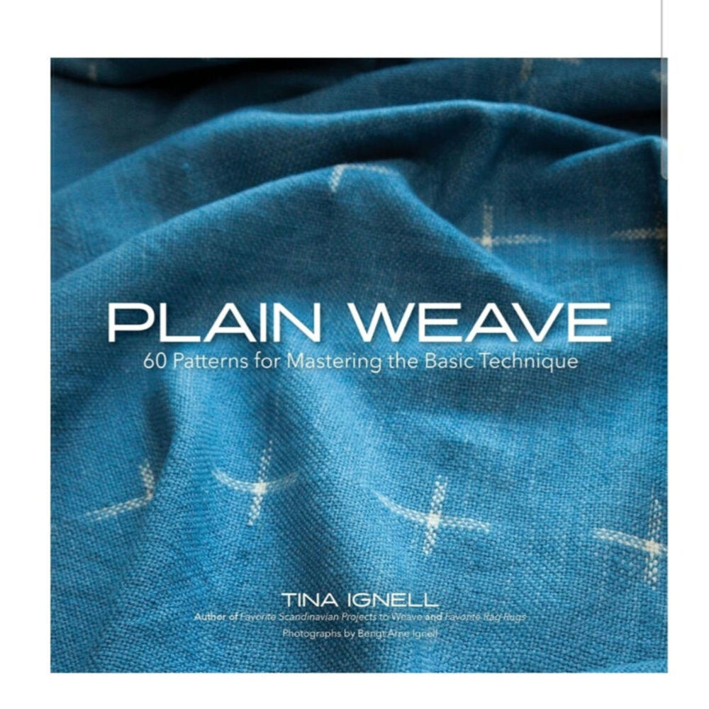 Plain Weave Tina Ignell 60 patterns